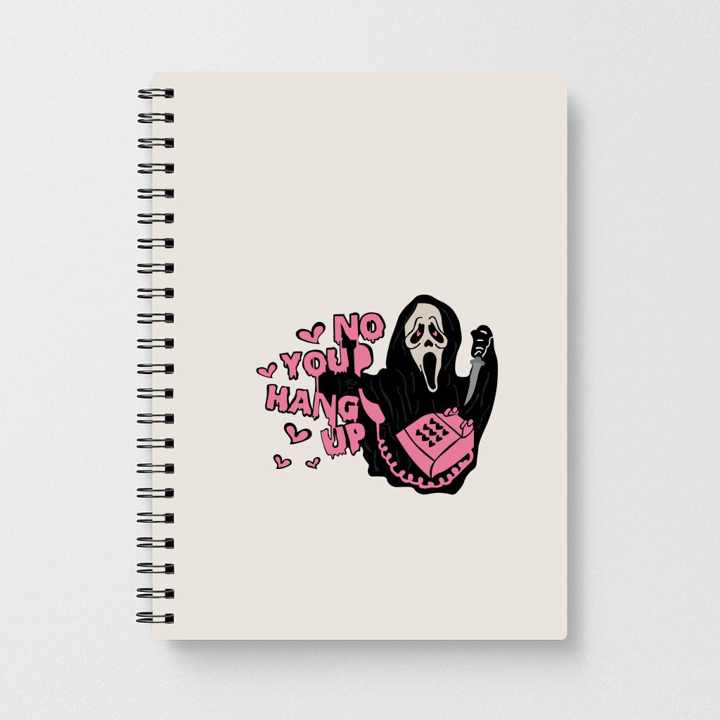 No You Hang Up - Halloween Notebook
