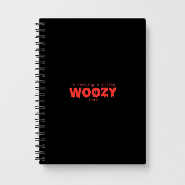 Im Feeling A Little Woozy Here - Halloween Notebook