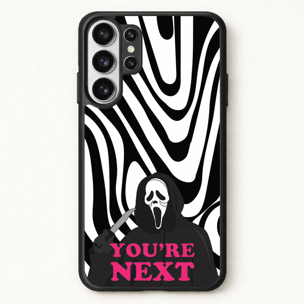 You're Next Phone Case for Galaxy S26 Ultra