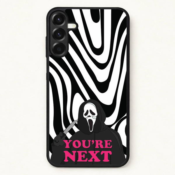 You're Next Phone Case for Galaxy A37