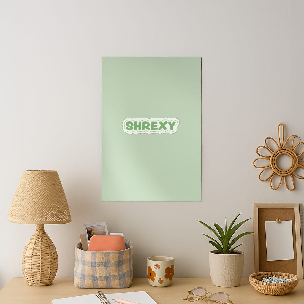 Shrexy Art Print