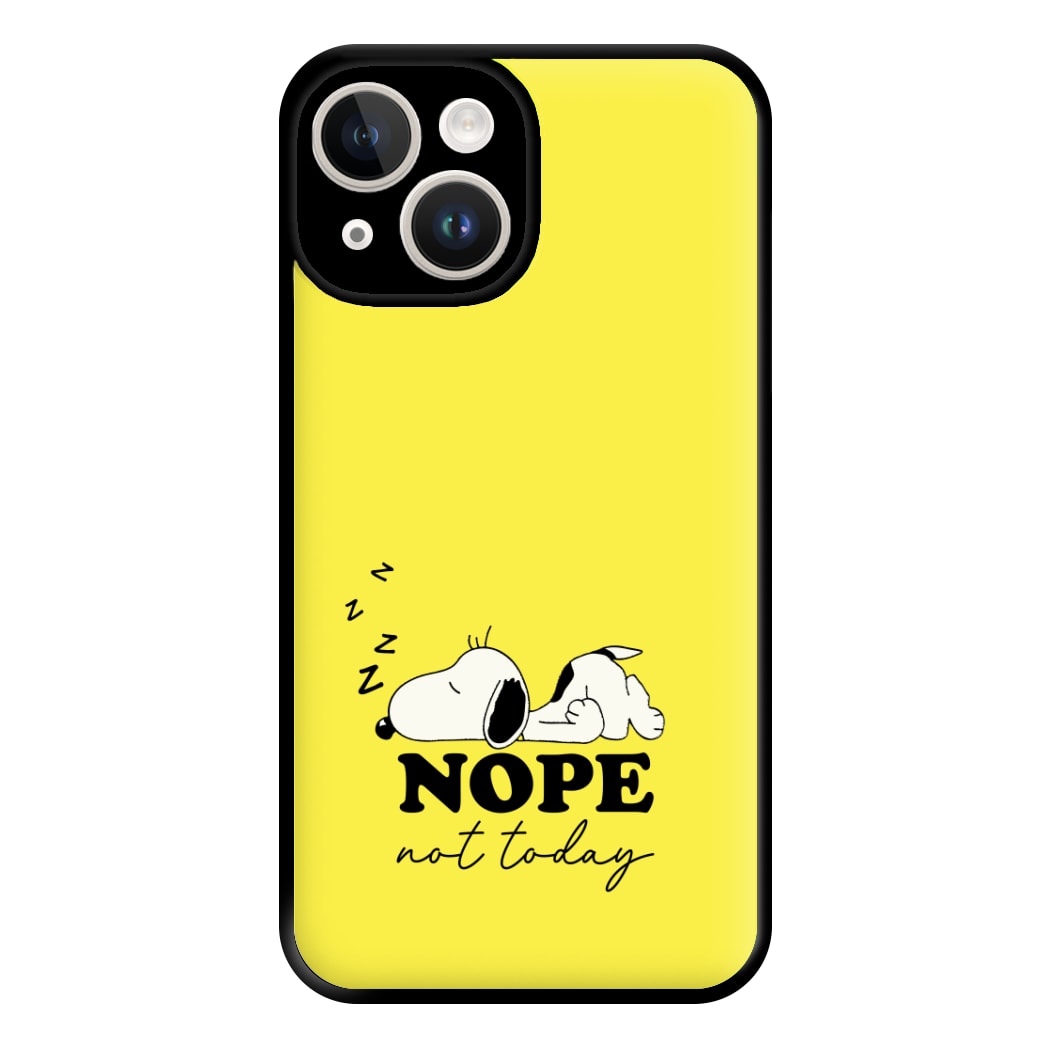 Nope, Not Today Phone Case for iPhone 14