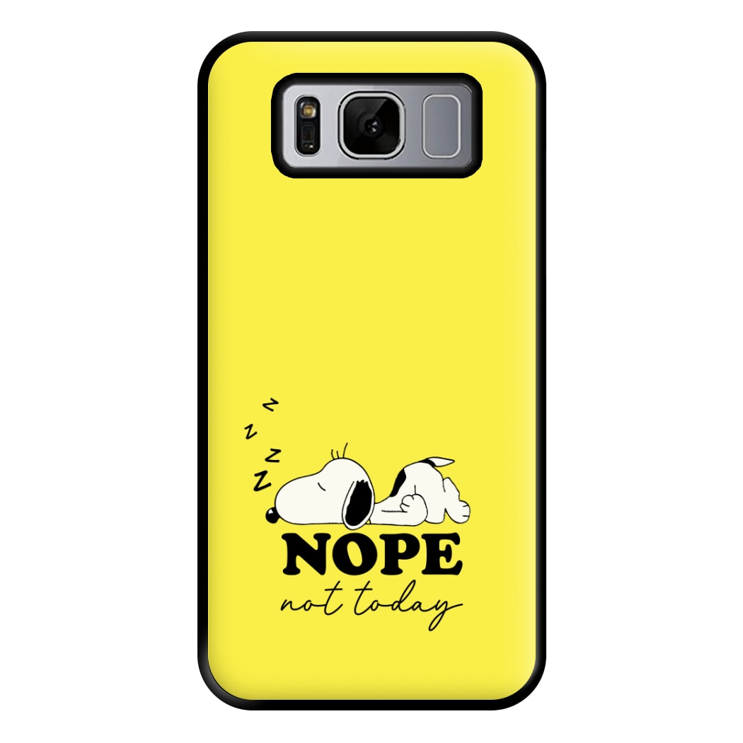 Nope, Not Today Phone Case for Galaxy S8 Plus