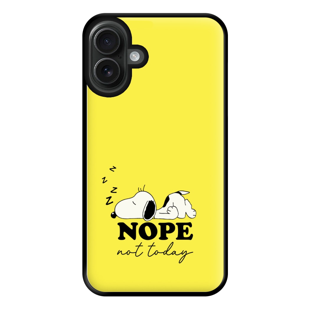Nope, Not Today Phone Case for iPhone 16 Plus