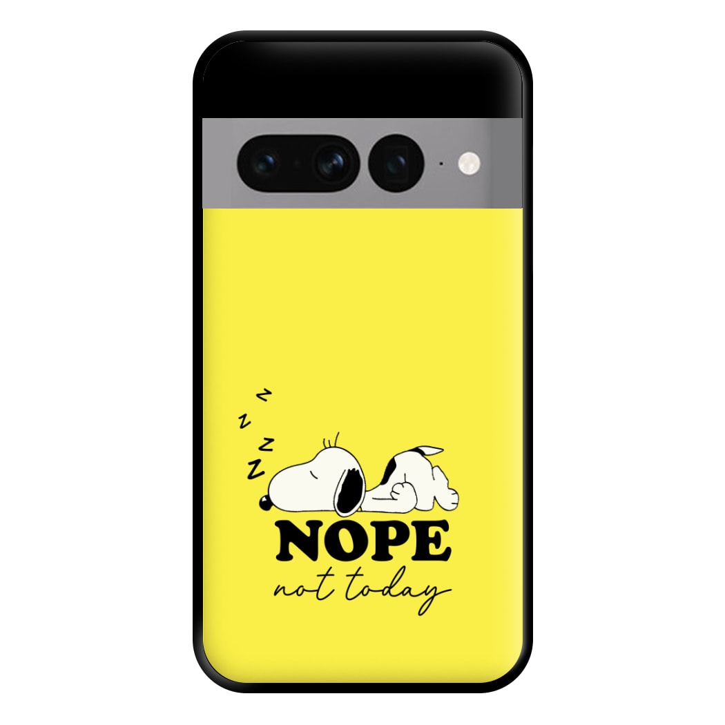 Nope, Not Today Phone Case for Google Pixel 7 Pro