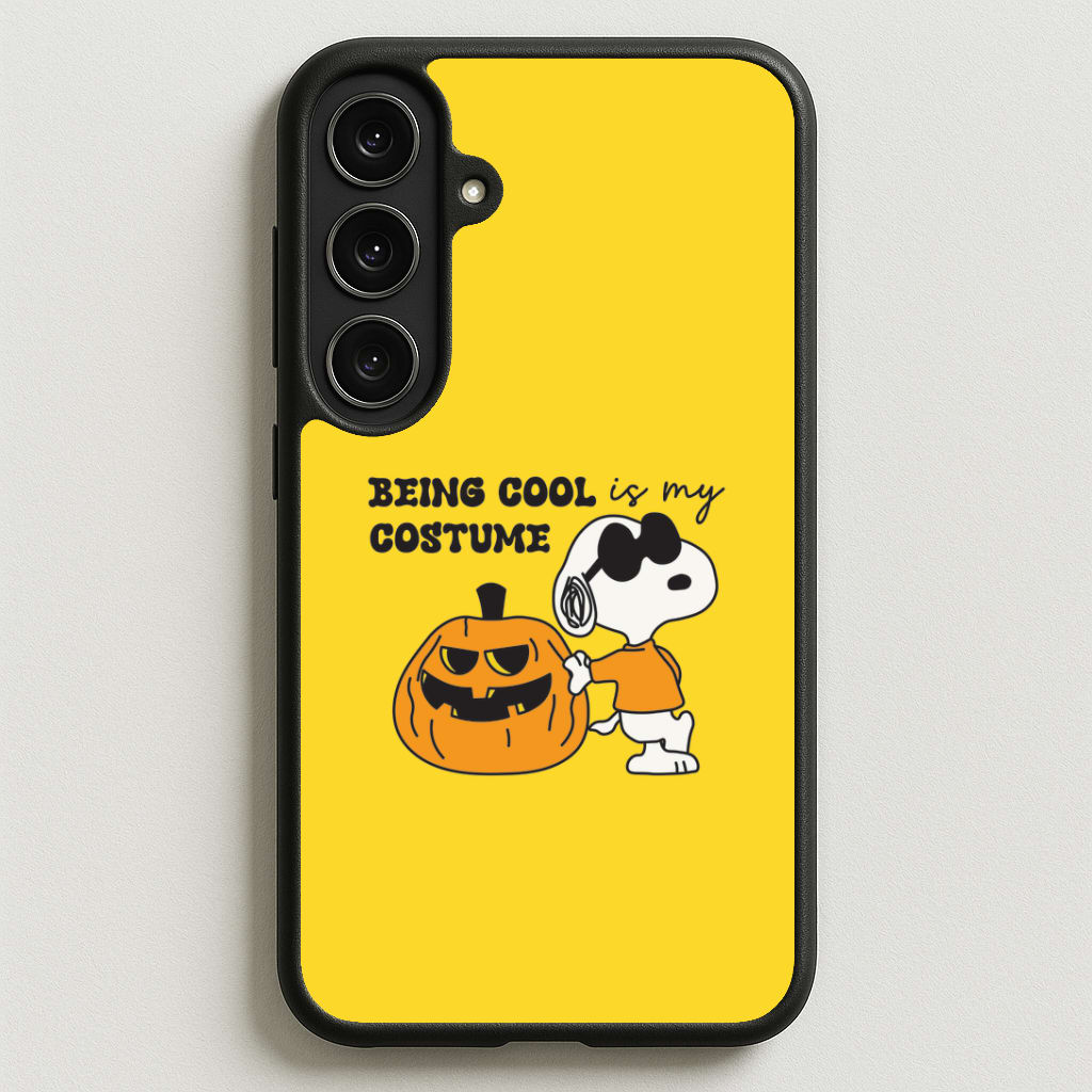 Being Cool Is My Costume Phone Case for Galaxy S25FE