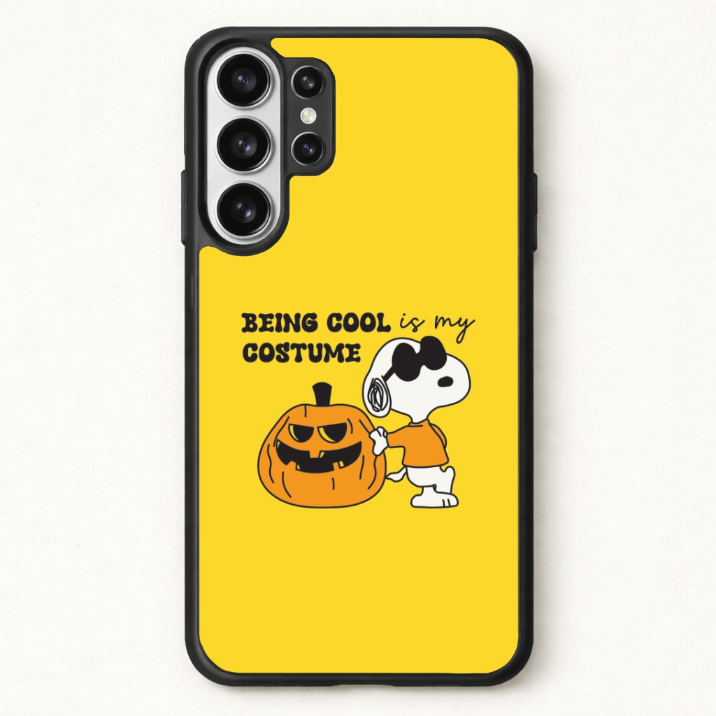 Being Cool Is My Costume Phone Case for Galaxy S26 Ultra