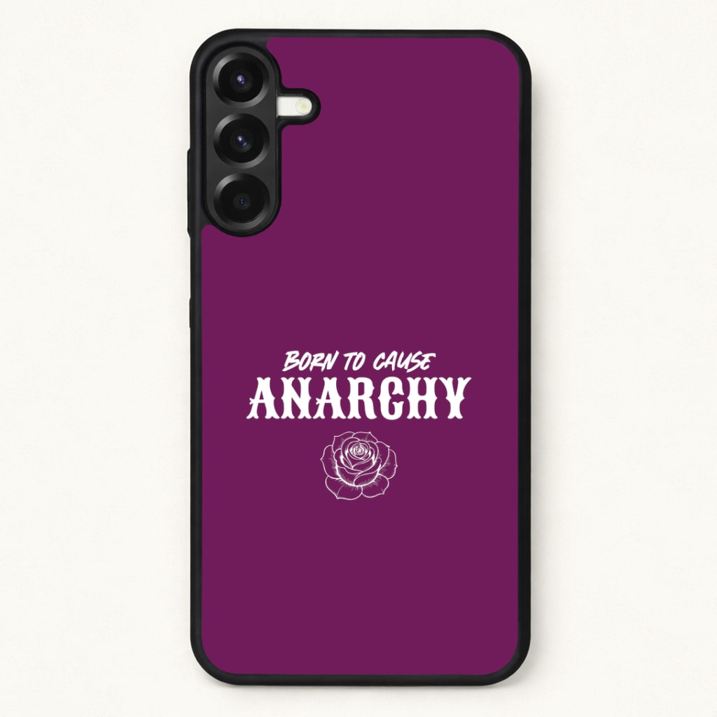 Born To Cause Anarchy Phone Case for Galaxy A17