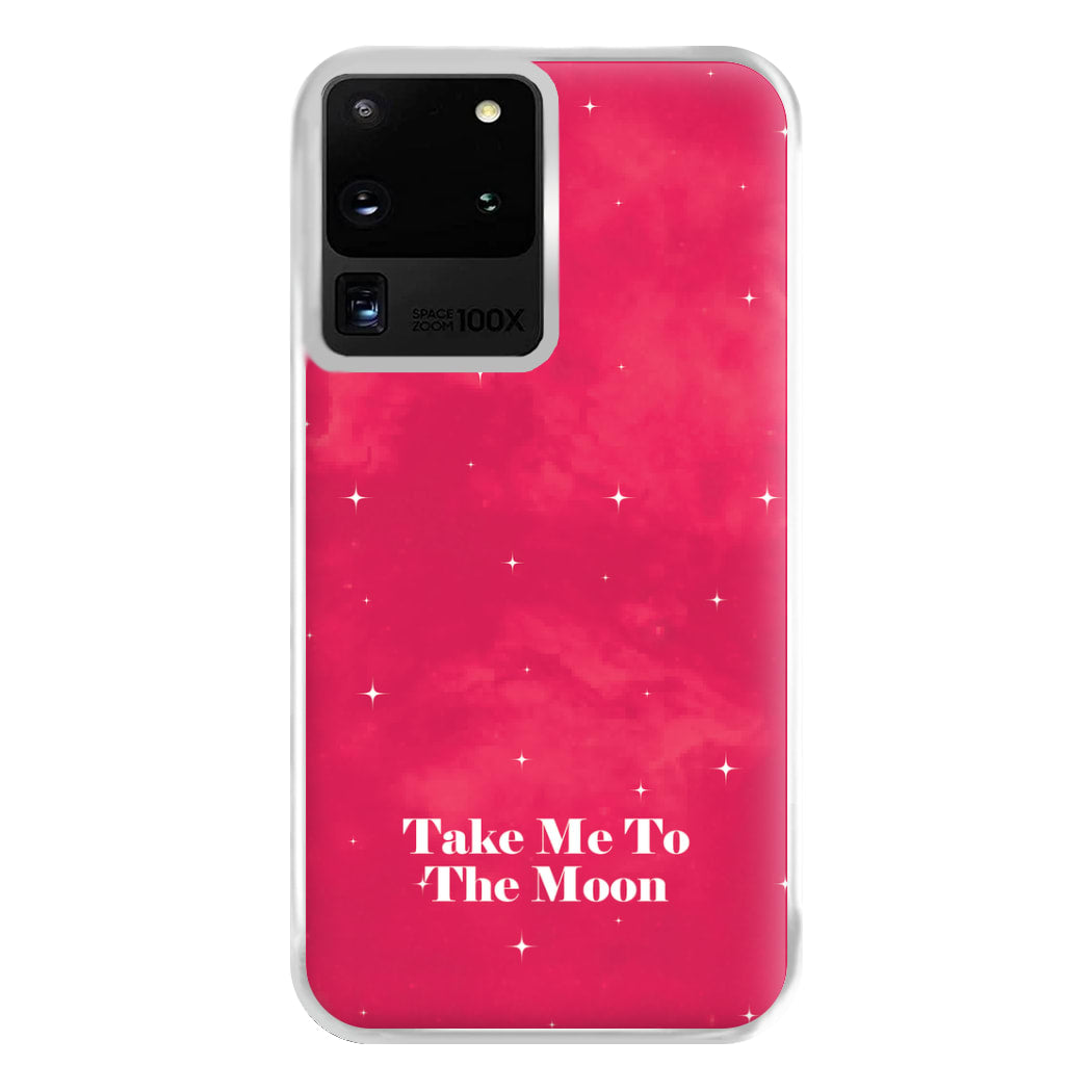 Take Me To The Moon Phone Case for Galaxy S20 Ultra