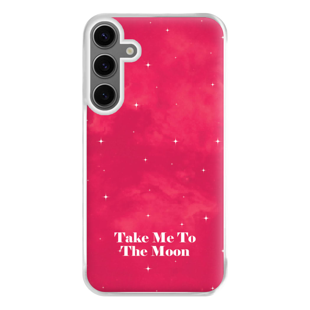 Take Me To The Moon Phone Case for Galaxy S24FE