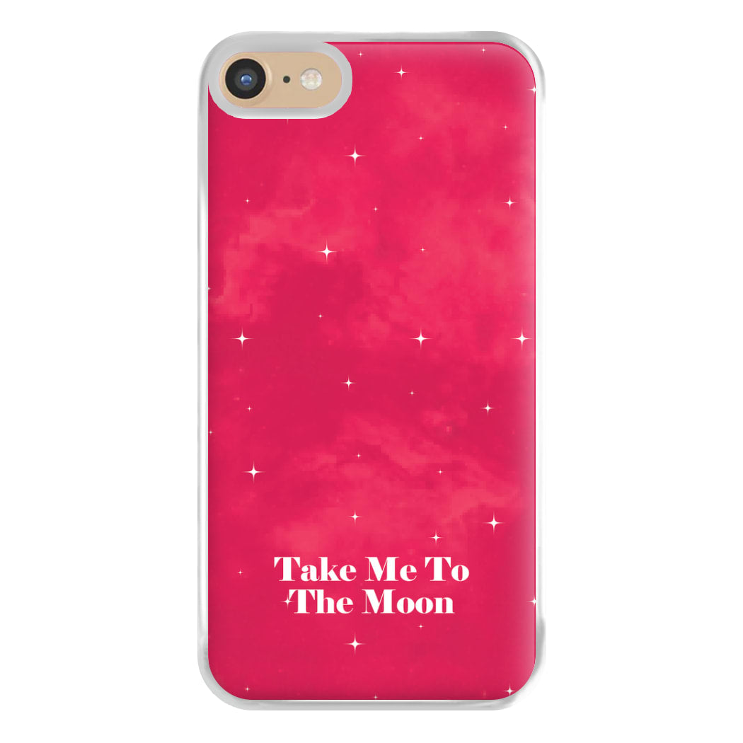 Take Me To The Moon Phone Case for iPhone 6 / 7 / 8 / SE