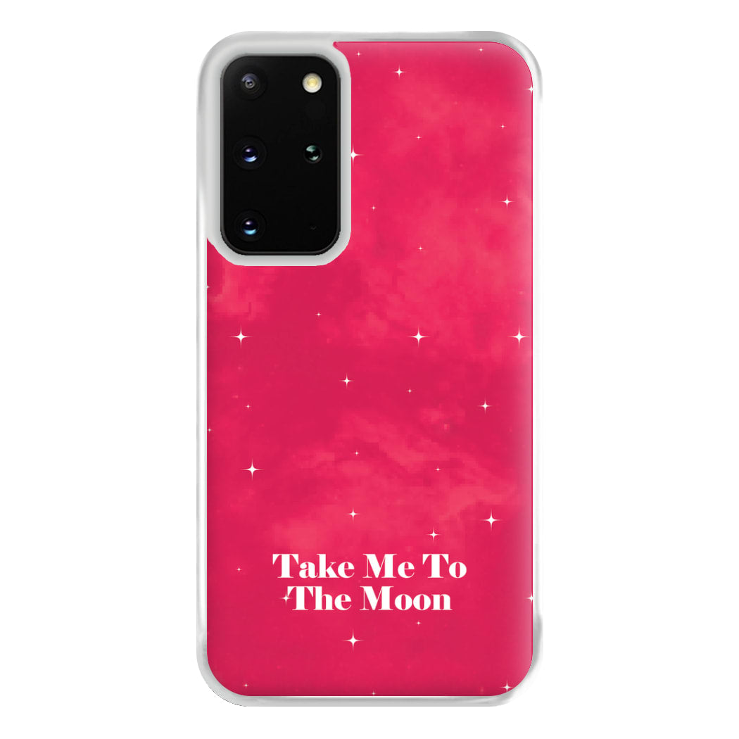 Take Me To The Moon Phone Case for Galaxy S20 Plus