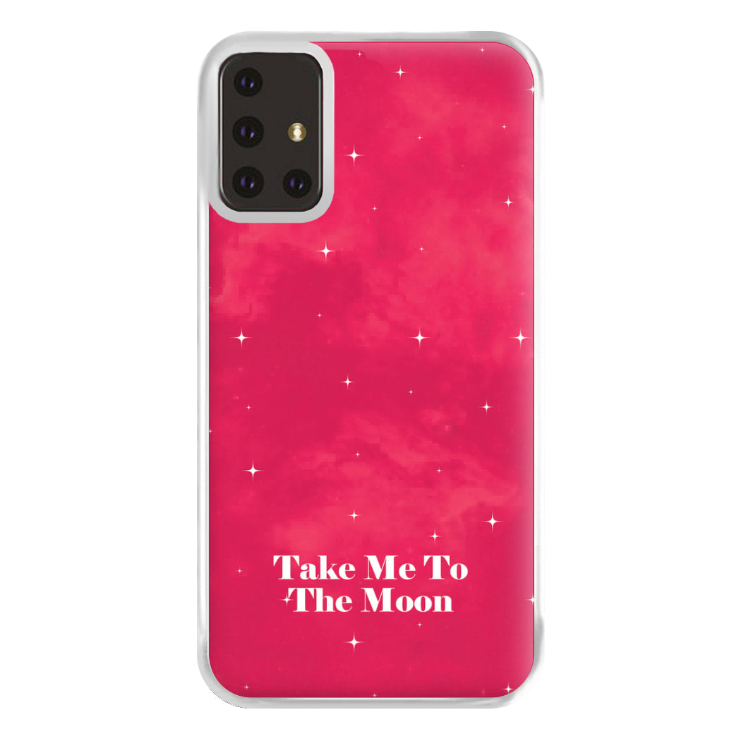 Take Me To The Moon Phone Case for Galaxy A71
