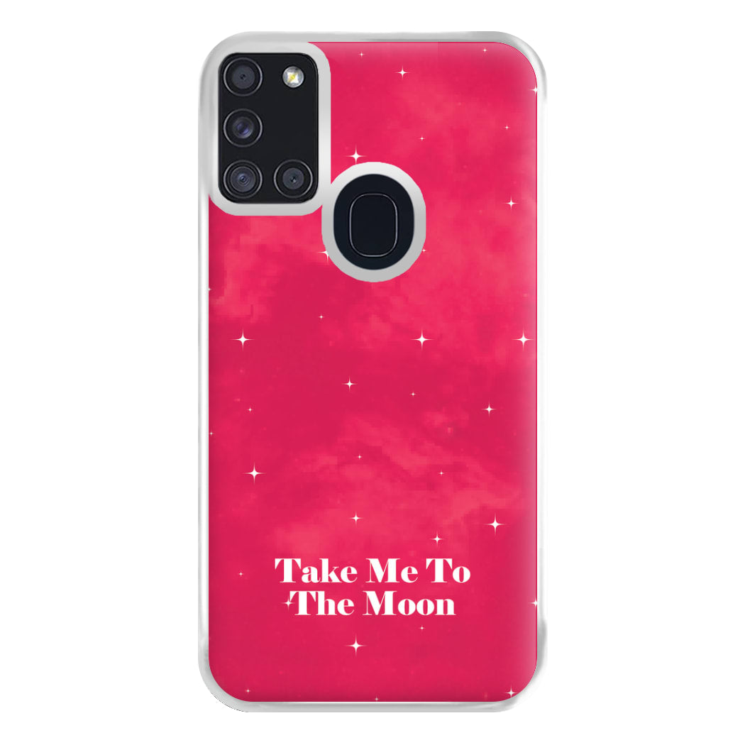 Take Me To The Moon Phone Case for Galaxy A21s
