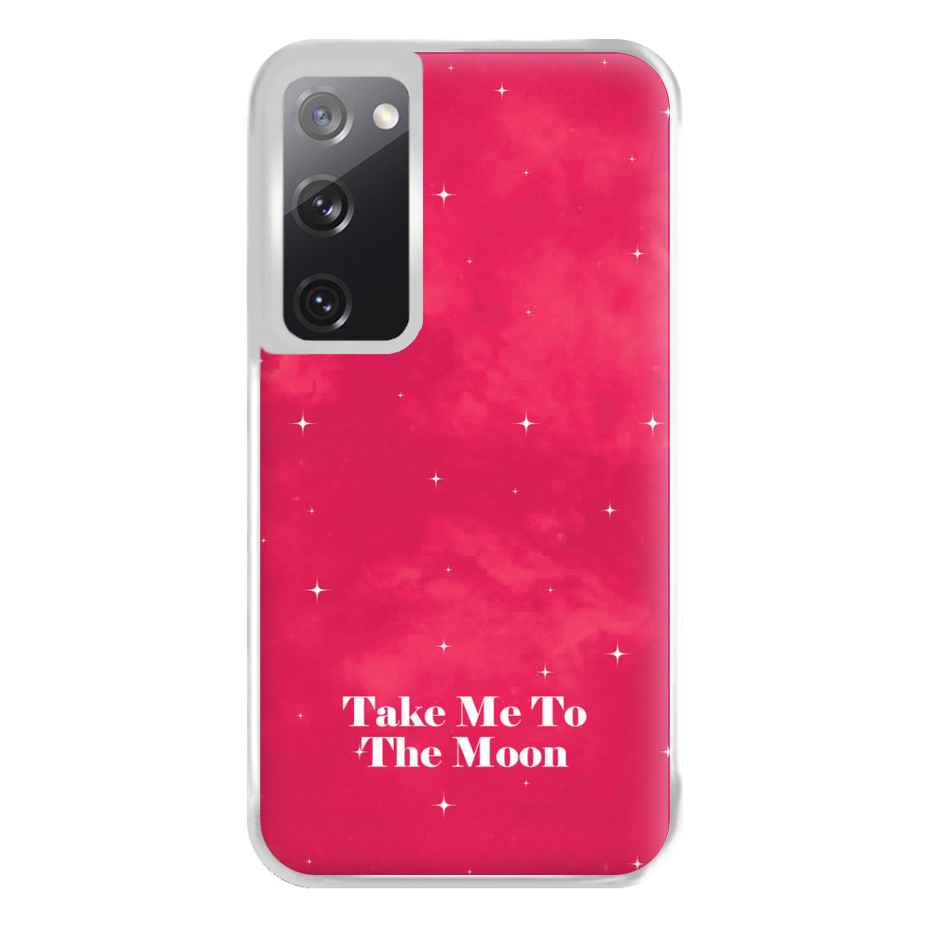 Take Me To The Moon Phone Case for Galaxy S20FE
