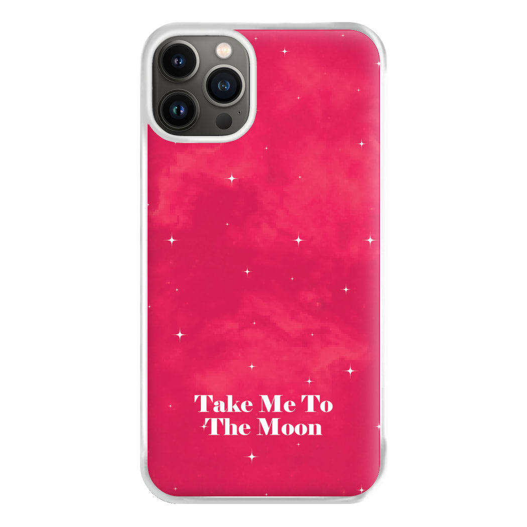 Take Me To The Moon Phone Case for iPhone 13