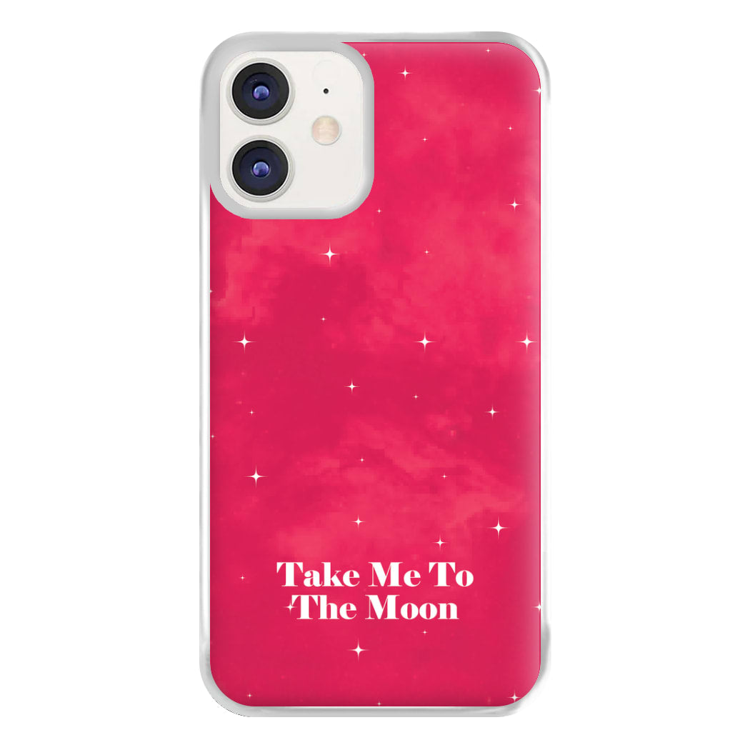 Take Me To The Moon Phone Case for iPhone 11