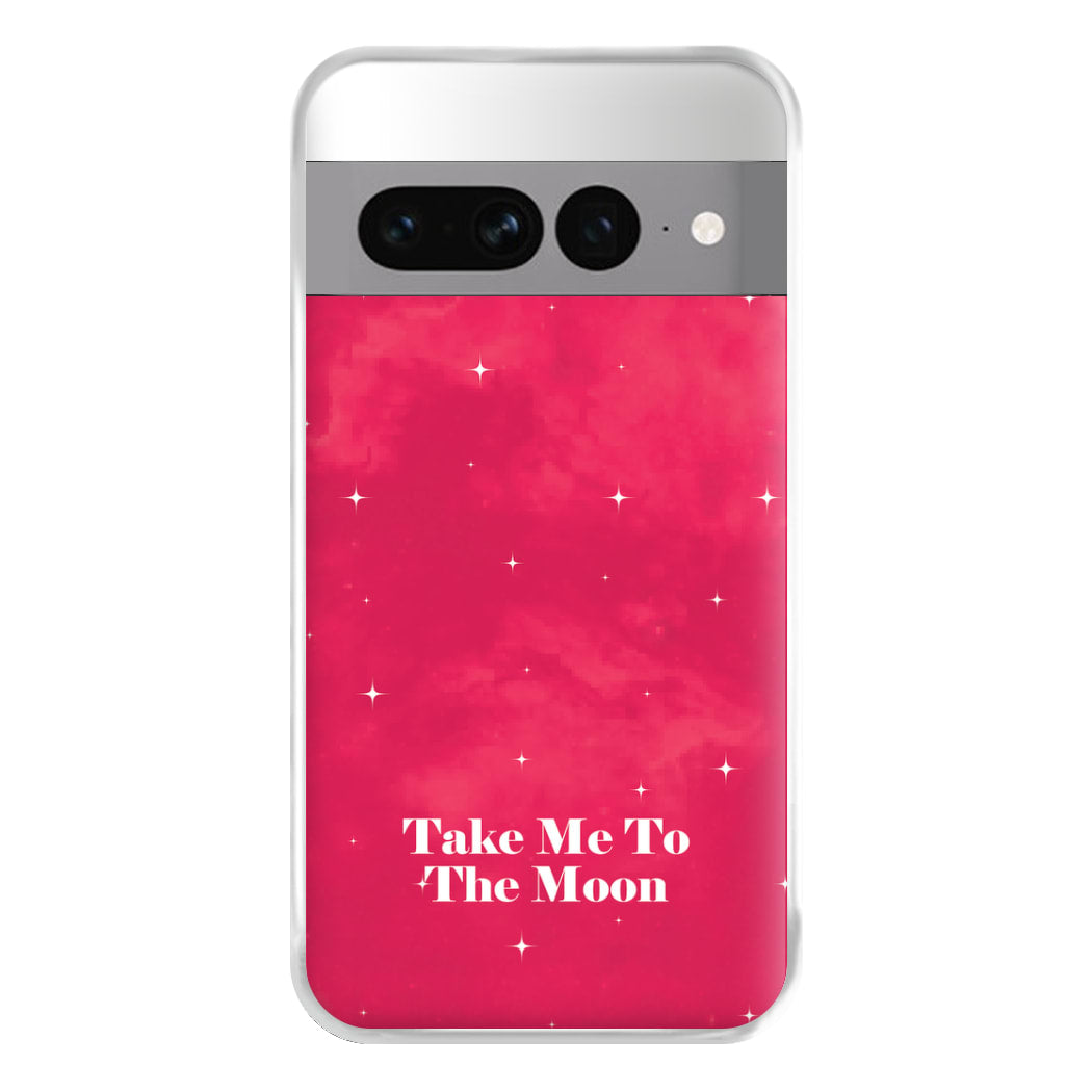 Take Me To The Moon Phone Case for Google Pixel 7 Pro