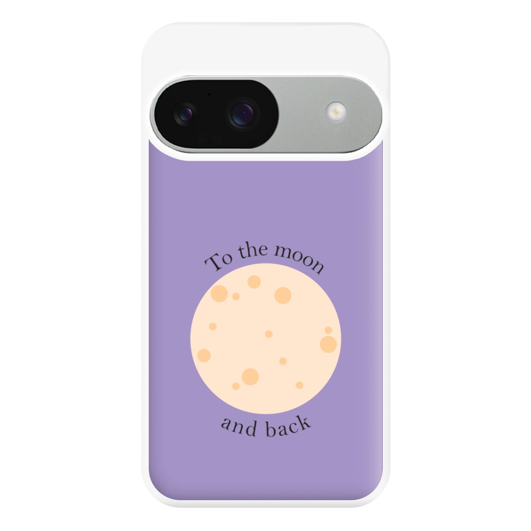 To The Moon And Back Phone Case for Google Pixel 9 / 9 Pro