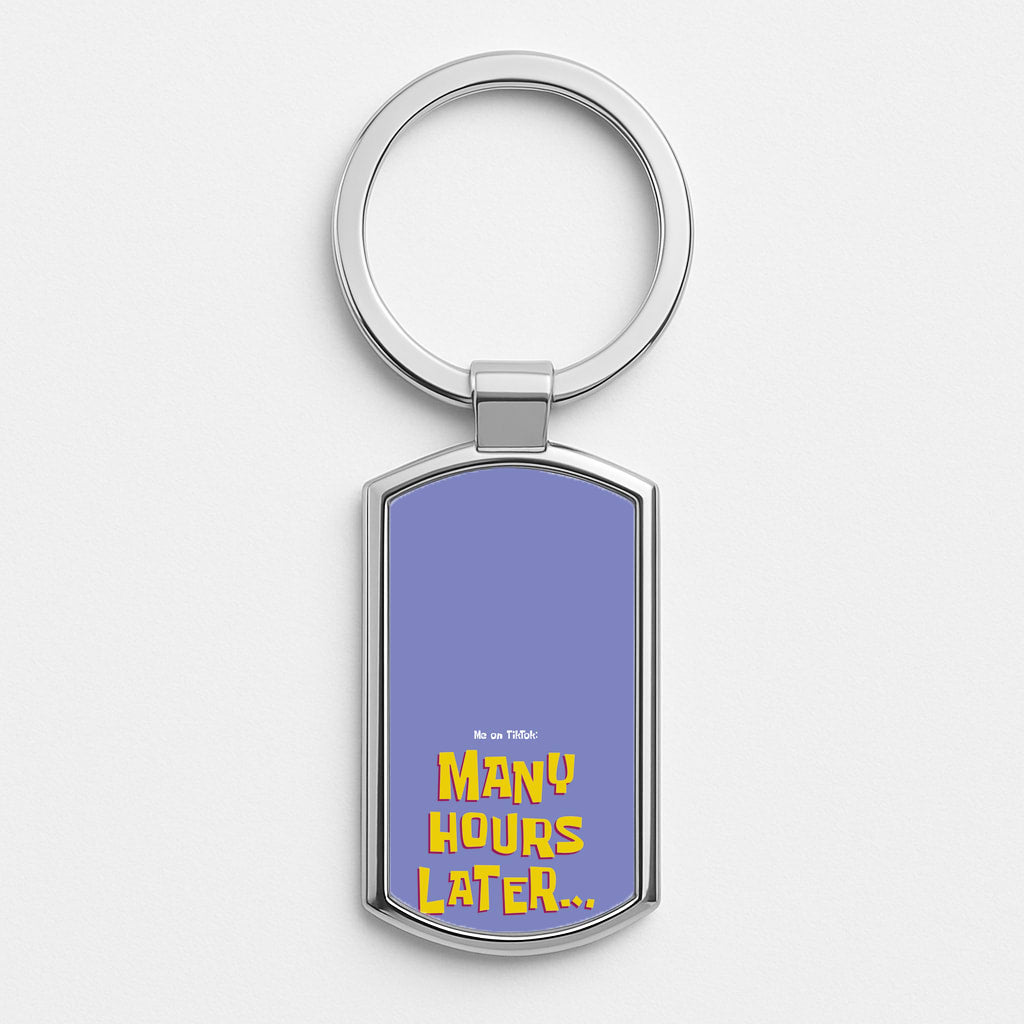 Many Hours Later Silver Keyring