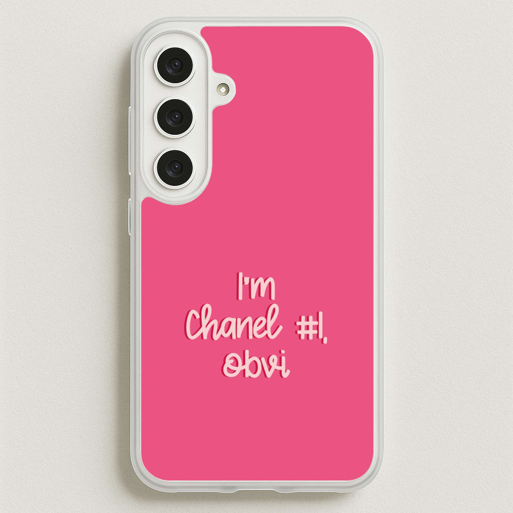I'm Chanel Number One Obvi - Halloween Queens Phone Case for Galaxy S25FE