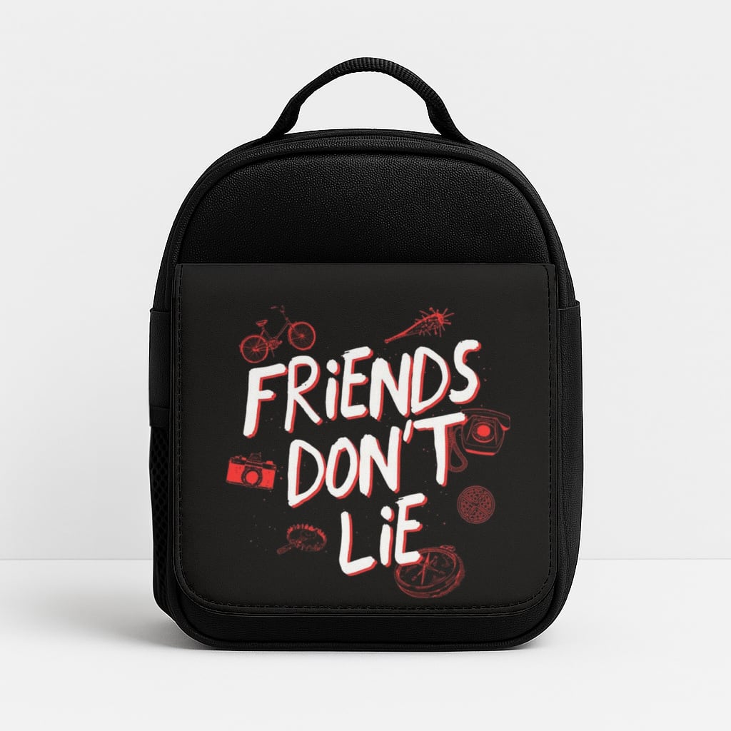 Friends Don't Lie Insulated Lunchbox