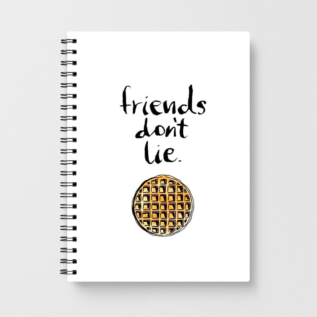 Friends Don't Lie Waffle - Stranger Things Notebook - Fun Cases