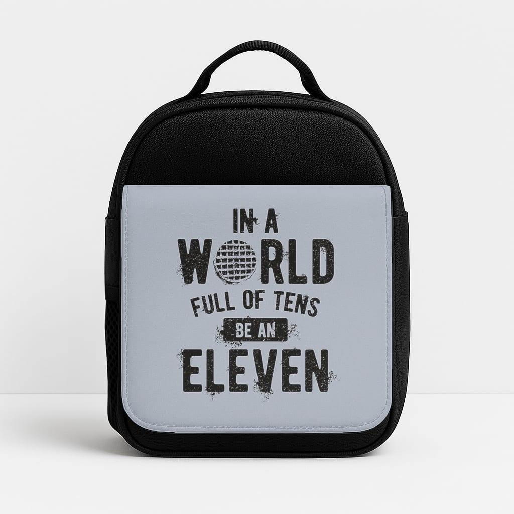 Be An Eleven Insulated Lunchbox