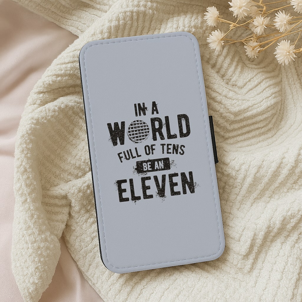 Be An Eleven Wallet Phone Case