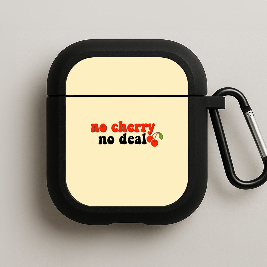 No Cherry No Deal AirPods Case