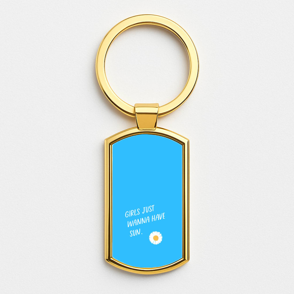 Girls Just Wanna Have Sun - Summer Gold Keyring