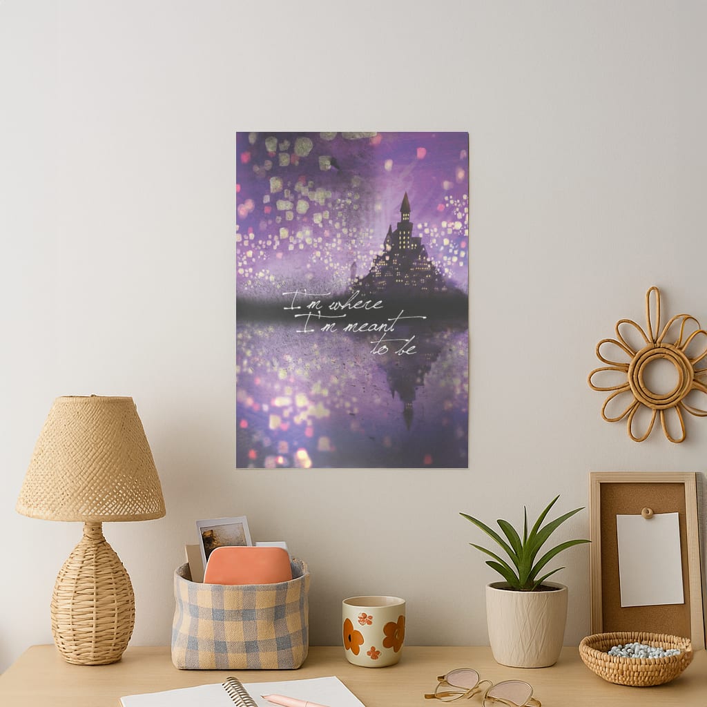 I'm Where I'm Meant To Be Tangled Art Print