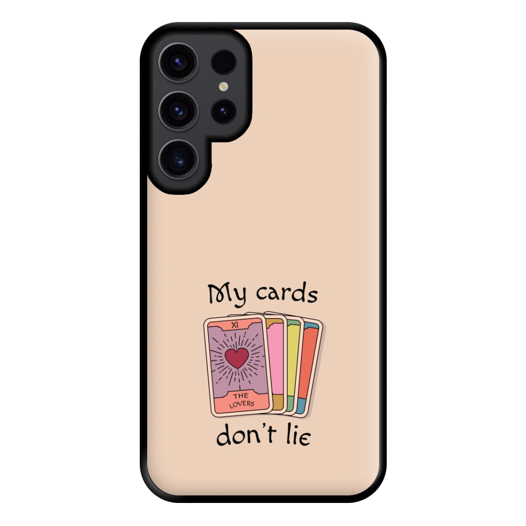 My Cards, Don't Lie Phone Case for Galaxy S23 Ultra