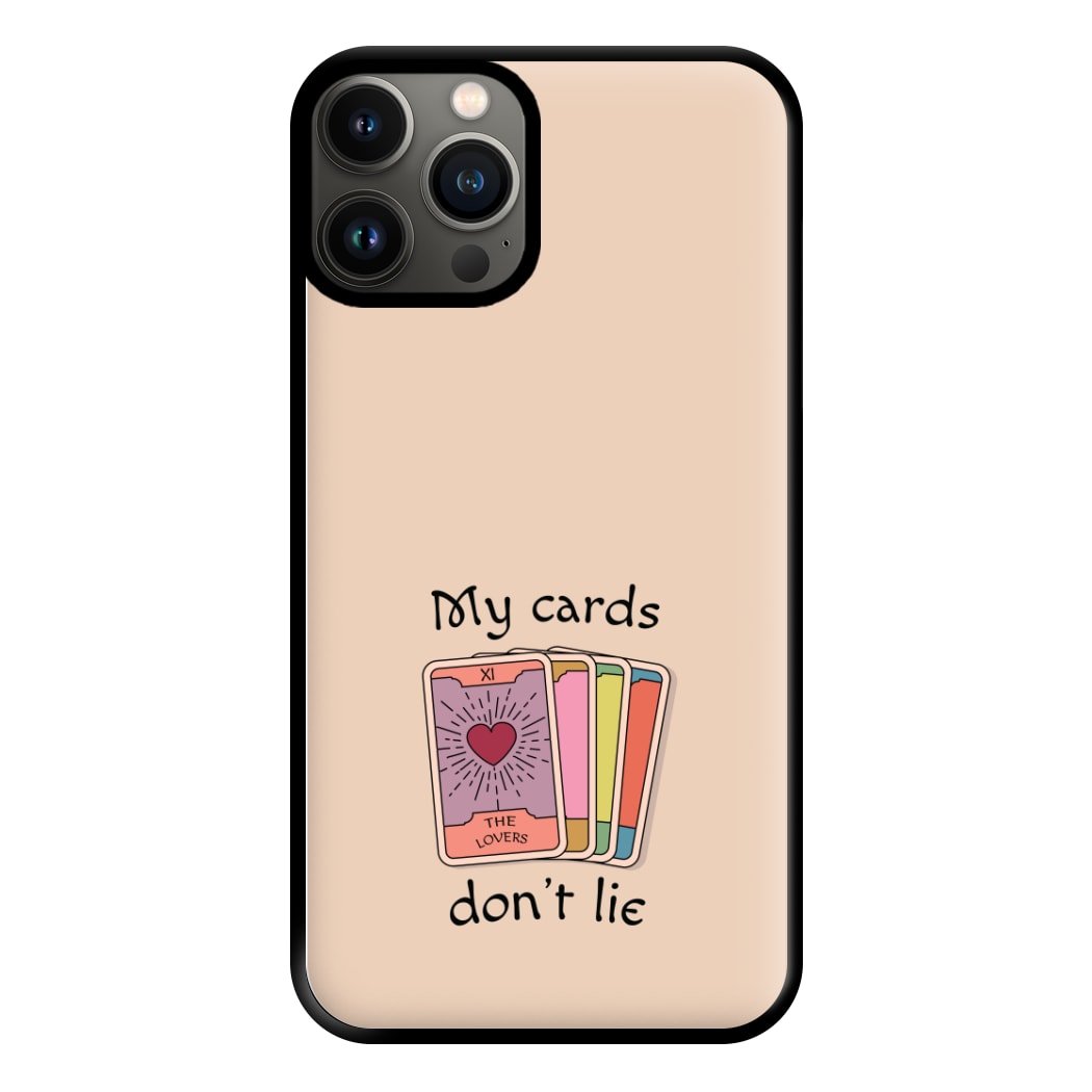 My Cards, Don't Lie Phone Case for iPhone 13 Pro Max