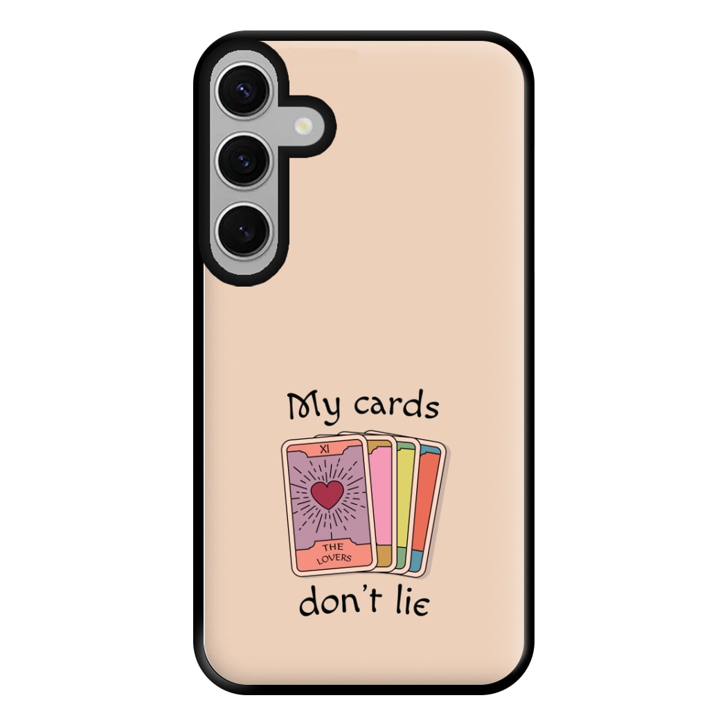 My Cards, Don't Lie Phone Case for Galaxy S24FE