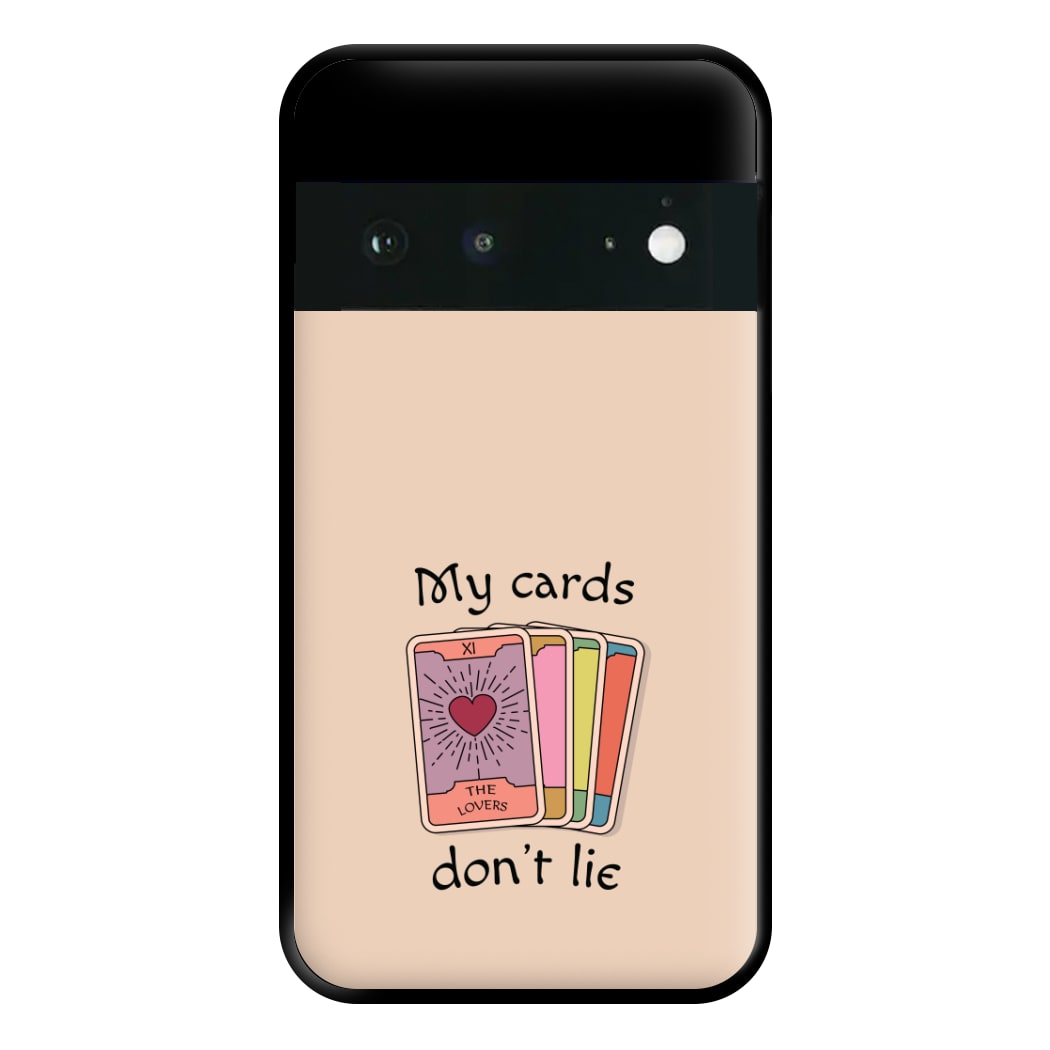 My Cards, Don't Lie Phone Case for Google Pixel 6a