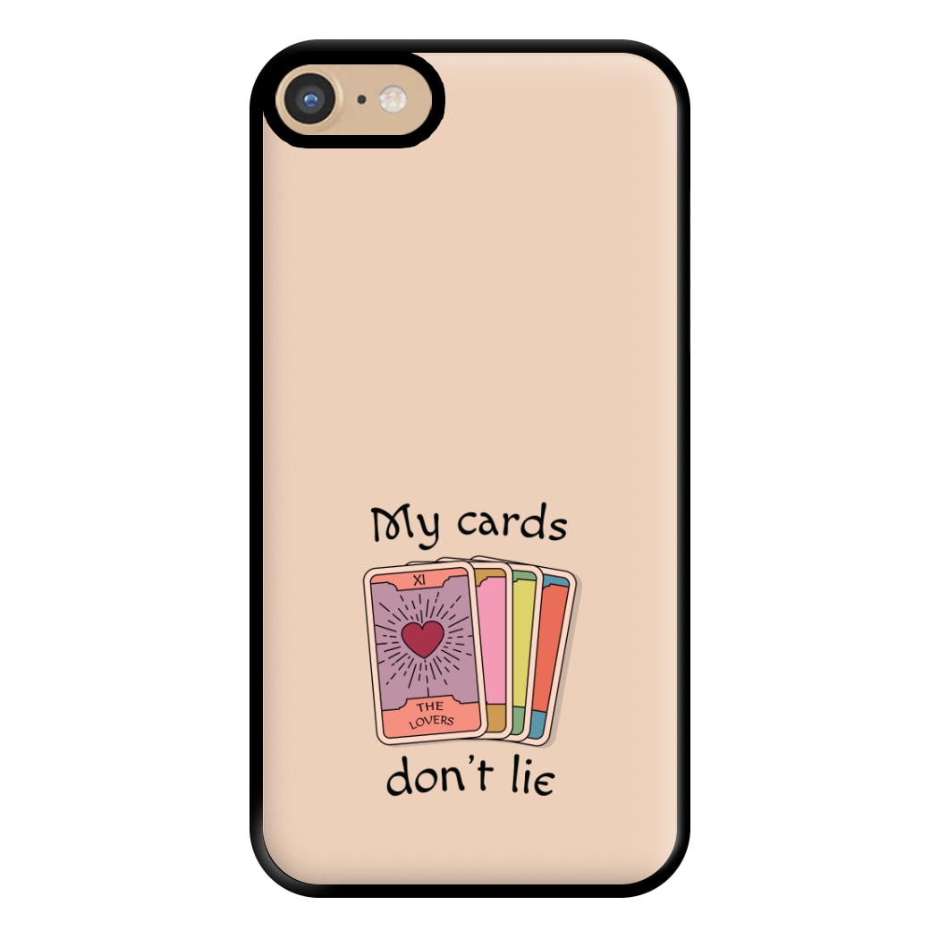 My Cards, Don't Lie Phone Case for iPhone 6 / 7 / 8 / SE