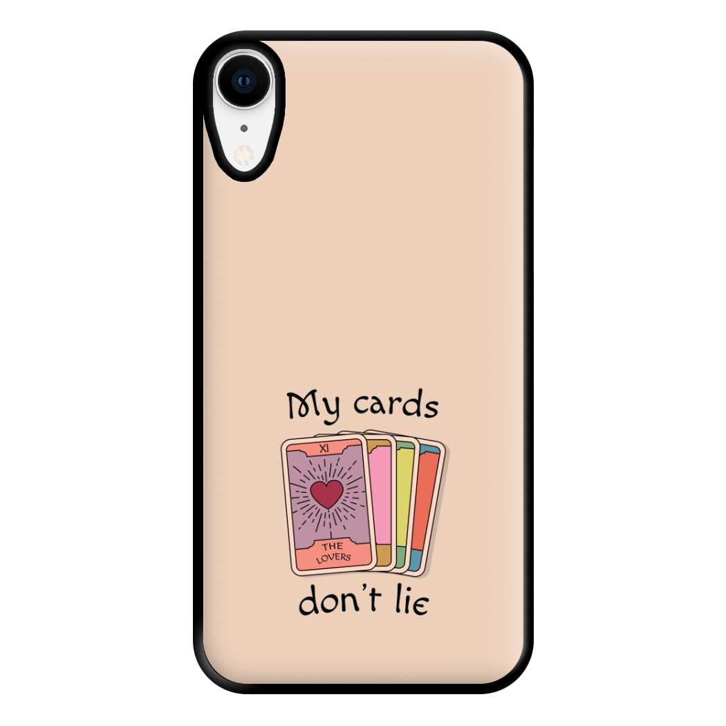 My Cards, Don't Lie Phone Case for iPhone XR