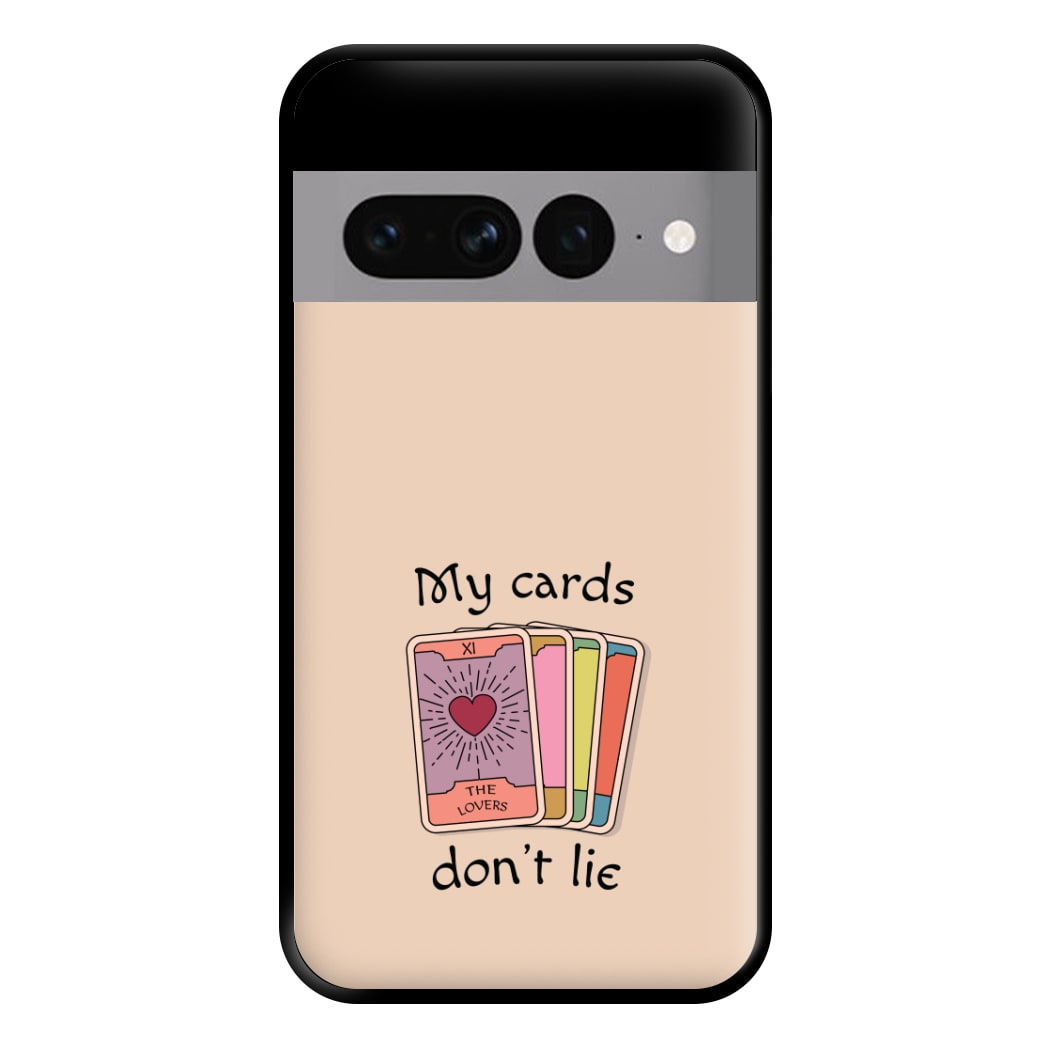 My Cards, Don't Lie Phone Case for Google Pixel 7 Pro