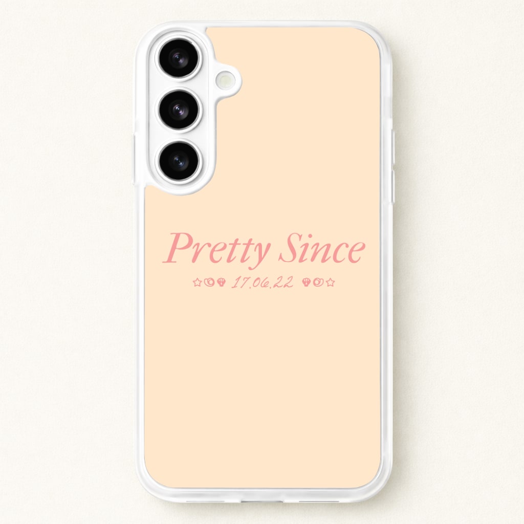 Pretty Since Phone Case for Galaxy S26