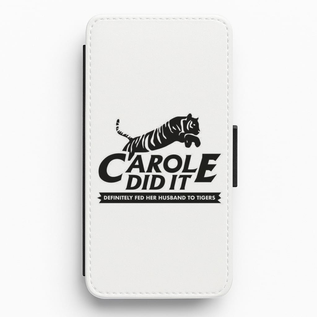 Carole Did It White - Tiger King Flip / Wallet Phone Case
