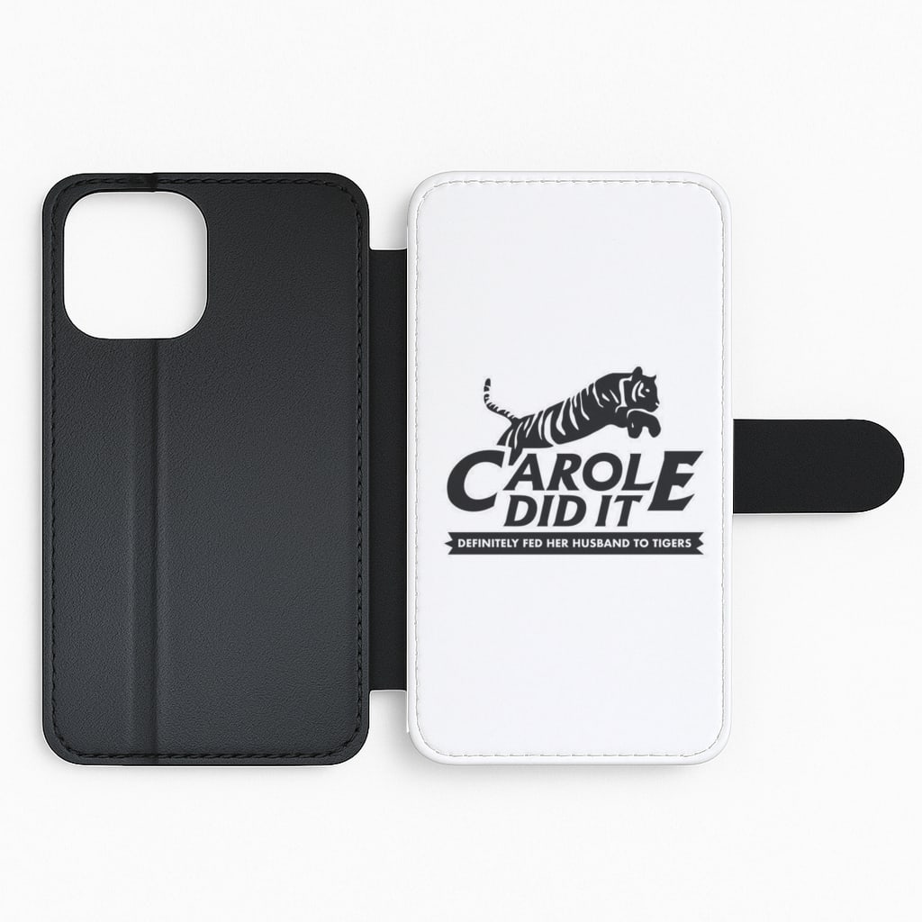 Carole Did It White - Tiger King Flip Phone Case