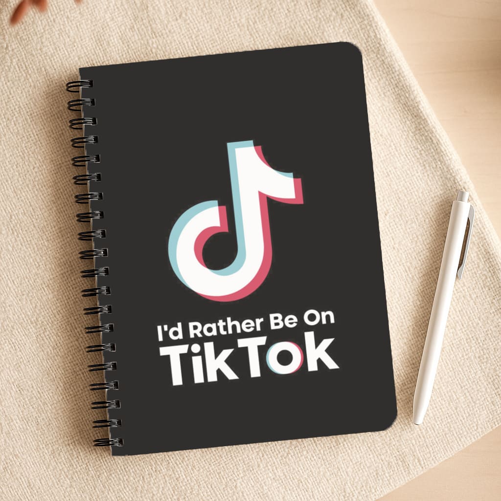 I'd Rather Be On TikTok Notepad