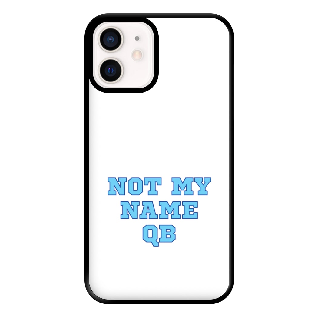 Not My Name QB Phone Case for iPhone 13 Mini