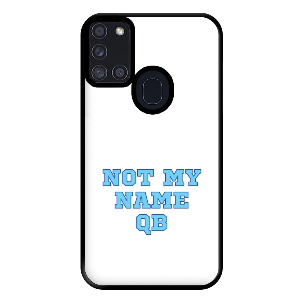 Not My Name QB Phone Case for Galaxy A21s