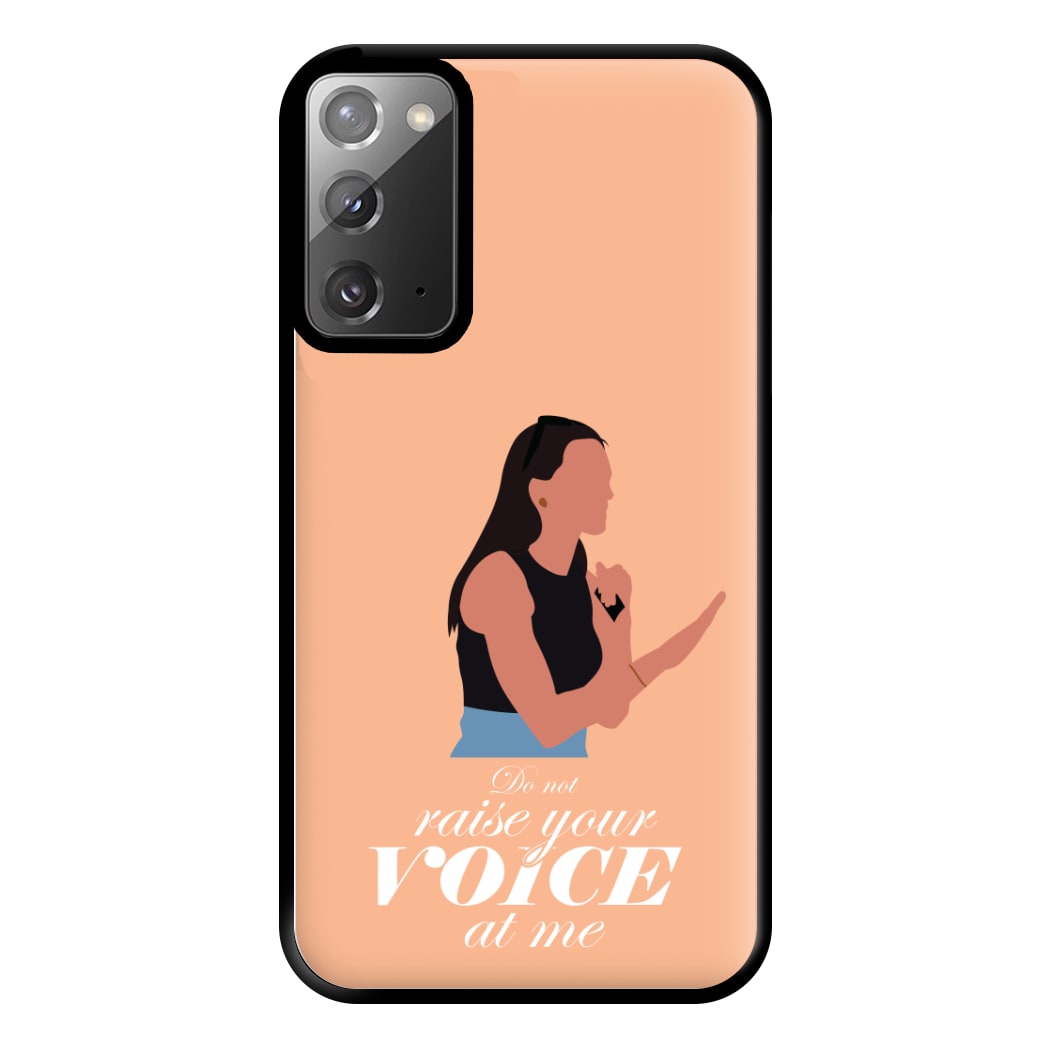 Don't Raise Your Voice At Me Phone Case for Galaxy Note 20 Ultra