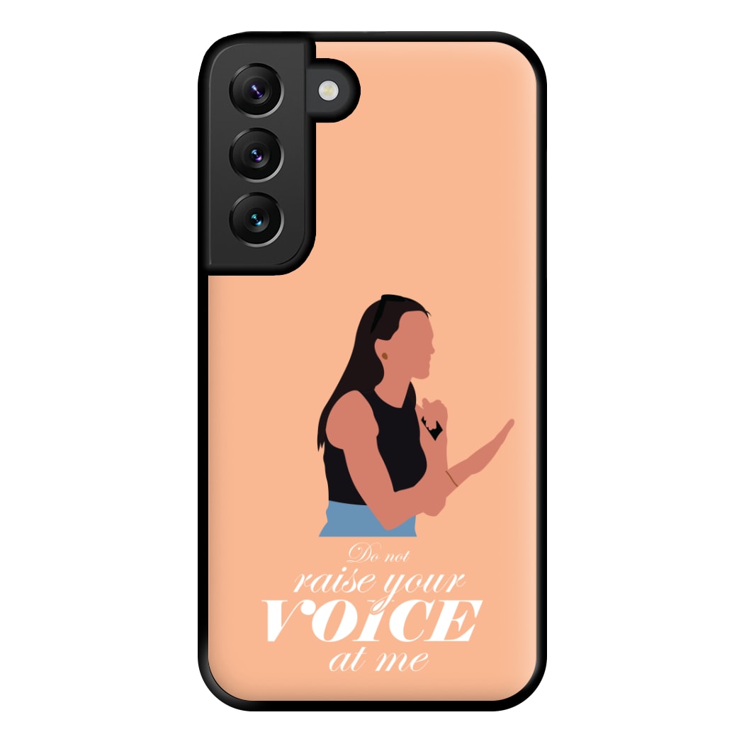 Don't Raise Your Voice At Me Phone Case for Galaxy S22 Plus