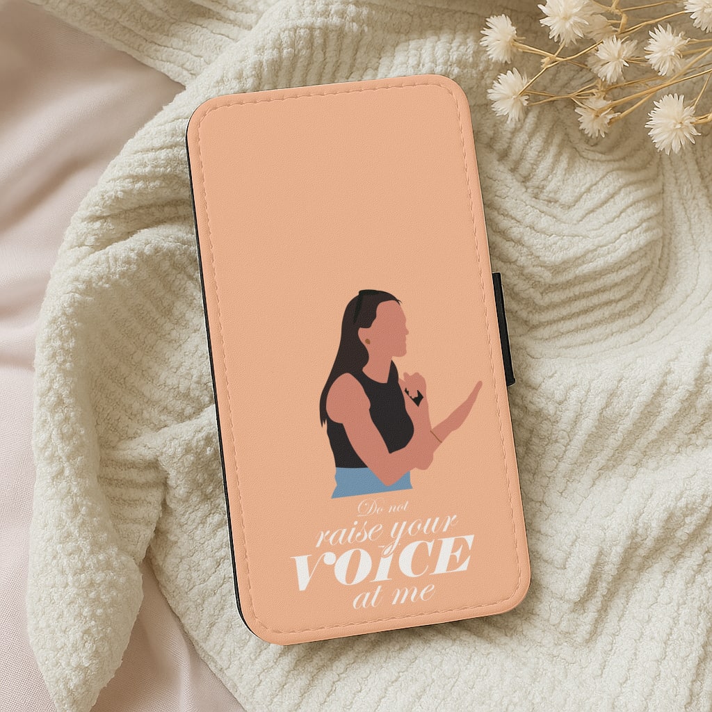 Don't Raise Your Voice At Me Wallet Phone Case