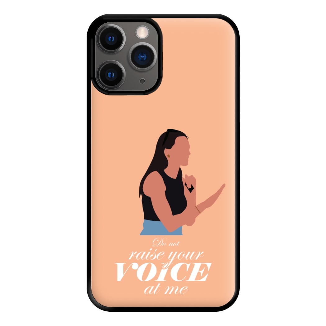 Don't Raise Your Voice At Me Phone Case for iPhone 12 Pro Max