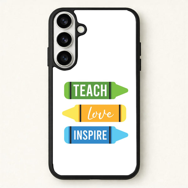 Teach, Love, Inspire Phone Case for Galaxy S26 Plus